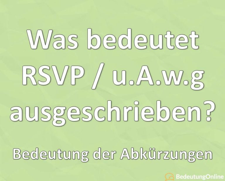 was-bedeutet-rsvp-u-a-w-g-ausgeschrieben-bedeutung-der-abk-rzung