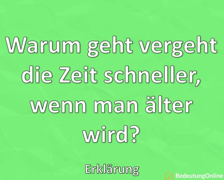 Warum Geht Vergeht Die Zeit Schneller, Wenn Man älter Wird? Erklärung ...