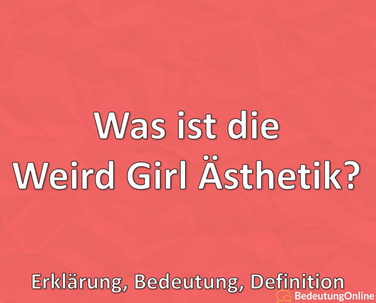 was-ist-die-weird-girl-sthetik-erkl-rung-bedeutung-definition